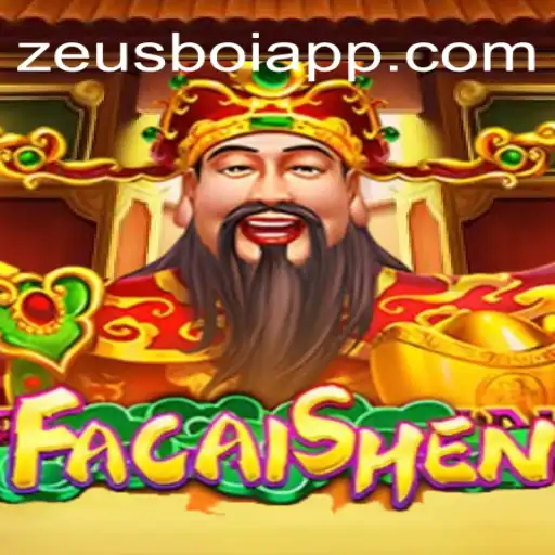 FaCaiShen: Exploring the Popular Slot Game on ZEUSBOI.COM